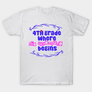 4th Grade: Where the Adventure Begins T-Shirt